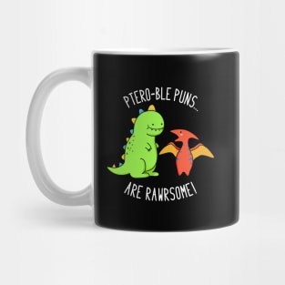 Pteroble Puns Are Rawrsome Cute Dinosaur Pun Mug